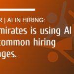 Webinar | AI in Hiring: How Emirates is using AI to solve common hiring challenges.